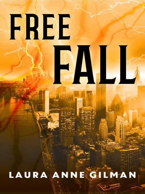 Title details for Free Fall by Laura Anne Gilman - Available